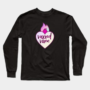 Vaxxed Vixen Long Sleeve T-Shirt